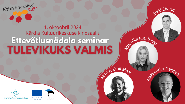 Ettevõtlusnädala seminar „Tulevikuks valmis“